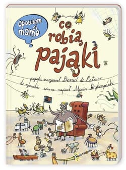Opowiem ci, mamo, co robią pająki - Bryczyński Marcin
