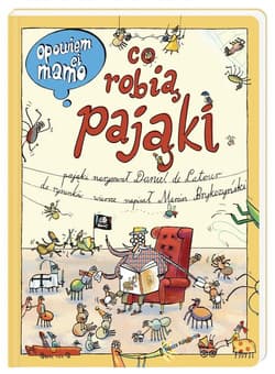 Opowiem ci, mamo, co robią pająki - Daniel Latour, Marcin Brykczyński