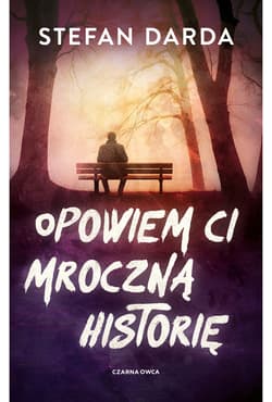 Opowiem ci mroczną historię - ebook - Stefan Darda