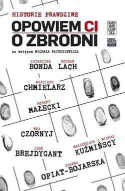 Opowiem Ci o zbrodni - Opracowanie Zbiorowe