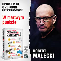 Opowiem ci o zbrodni 5. W martwym punkcie - ebook - Robert Małecki