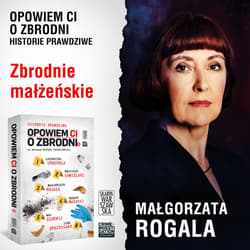 Opowiem ci o zbrodni 5. Zbrodnie małżeńskie - audiobook - Małgorzata Rogala