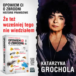 Opowiem ci o zbrodni 5. Że też wcześniej tego nie wiedziałem - ebook - Katarzyna  Grochola