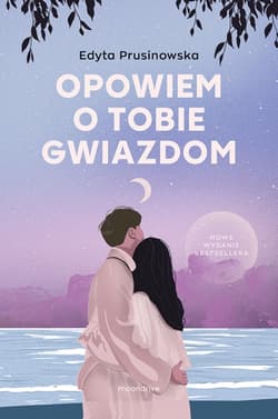 Opowiem o tobie gwiazdom - Edyta Prusinowska