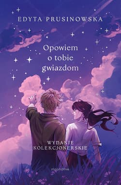 Opowiem o tobie gwiazdom. Wydanie kolekcjonerskie