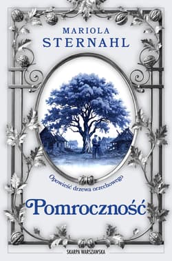 Opowieść drzewa orzechowego. Pomroczność - ebook - Mariola Sternahl