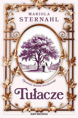 Opowieść drzewa orzechowego. Tułacze - ebook - Mariola Sternahl