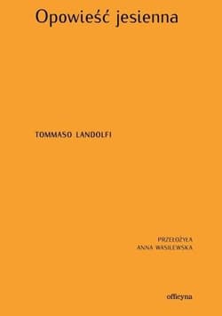 Opowieść jesienna - Tommaso Landolfi