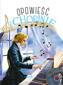 Opowieść o Chopinie