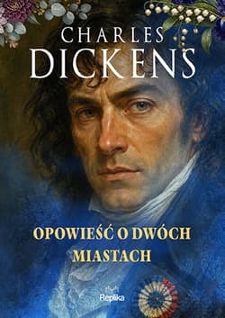 Opowieść o dwóch miastach - Charles Dickens