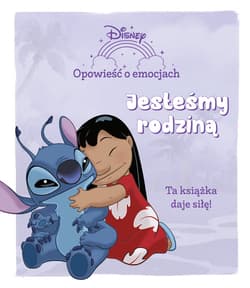 Opowieść o emocjach. Jesteśmy rodziną. Disney - Opracowanie Zbiorowe