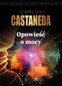 Opowieść o mocy - Carlos Castaneda