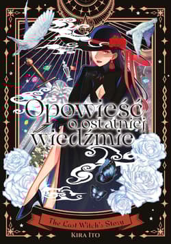 Opowieść o ostatniej wiedźmie - Kira Ito
