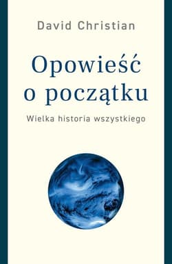Galeria - zdjęcie nr. 1 - Opowieść o początku Wielka historia wszystkiego