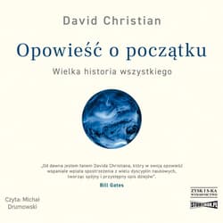 Opowieść o początku. Wielka historia wszystkiego - audiobook - David Christian