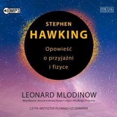 Opowieść o przyjaźni i fizyce audiobook - Leonard Mlodinow