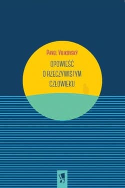Opowieść o rzeczywistym - Pavel Vilkovsky
