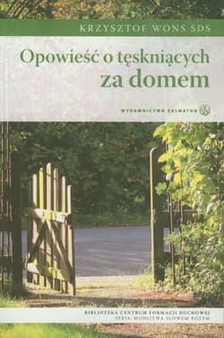 Opowieść o tęskniących za domem - Wons Krzysztof