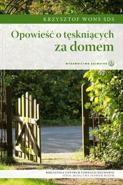 Opowieść o tęskniących za domem - Wons Krzysztof