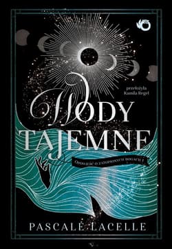 Opowieść o zatopionych bogach. Wody tajemne. Tom 1 - ebook