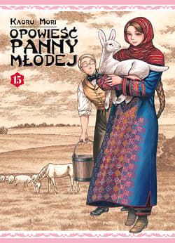 Opowieść Panny Młodej. Tom 15 - Kaoru Mori