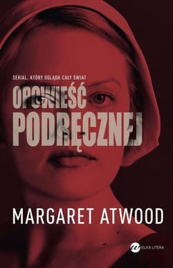 Opowieść podręcznej - Margaret Atwood