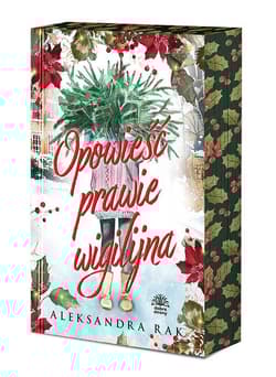 Opowieść prawie wigilijna (ilustrowane brzegi) - Aleksandra Rak