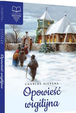 Opowieść wigilijna - Charles Dickens