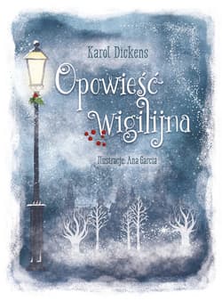Opowieść wigilijna - Dickens Karol