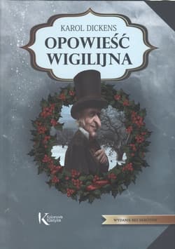 Opowieść wigilijna - Dickens Karol