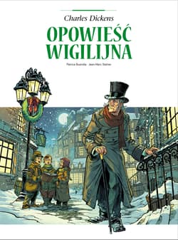Opowieść wigilijna. Adaptcje literatury - Jaen-Marc Stalner, Patrice Buendia