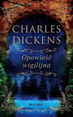 Opowieść wigilijna (edycja kolekcjonerska) - Charles Dickens