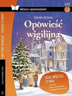 Opowieść wigilijna lektura z opracowaniem - Charles Dickens