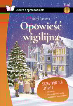 Opowieść wigilijna Z opracowaniem - Charles Dickens