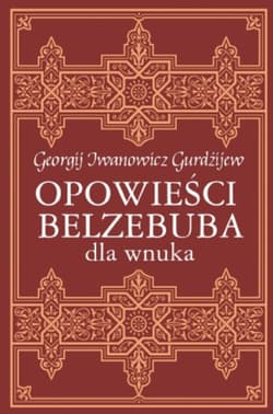 Opowieści Belzebuba dla wnuka - Georgij Iwanowicz Gurdżijew