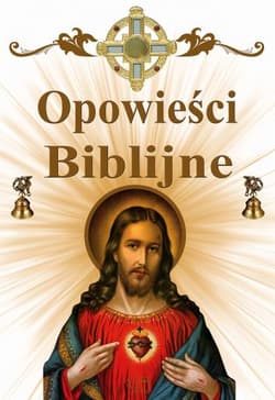 Opowieści biblijne - Opracowanie Zbiorowe
