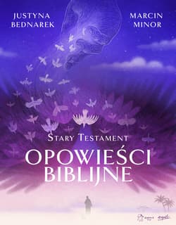 Opowieści biblijne. Stary Testament - Justyna Bednarek
