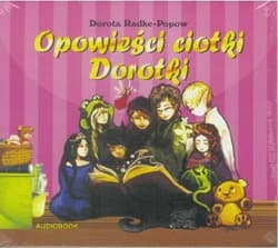 Opowieści Ciotki Dorotki - audiobook