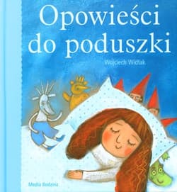 Opowieści do poduszki - Wojciech Widłak