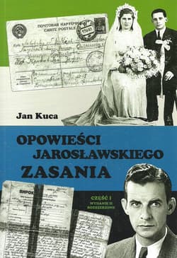 Opowieści jarosławskiego Zasania Część 1