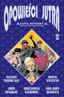 Opowieści jutra Alana Moore'a - Praca zbiorowa