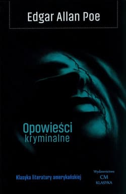 Opowieści kryminalne - Edgar Allan Poe
