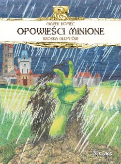 Opowieści minione T.2 Wioska głupców - Marek Kopiec