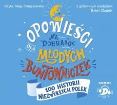 Opowieści na dobranoc dla młodych.. audiobook - Sylwia Chutnik