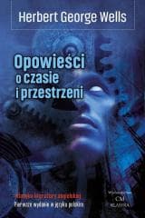 Opowieści o czasie i przestrzeni - Herbert George Wells