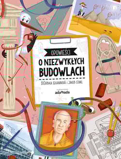 Opowieści o niezwykłych budowlach - Sekaninová Štěpánka, Cenkl Jakub