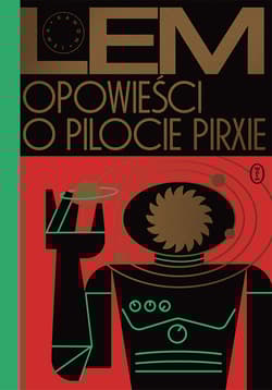 Opowieści o pilocie Pirxie wyd. 2026 - Stanisław Lem
