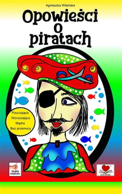 Opowieści o piratach - Agnieszka Wileńska