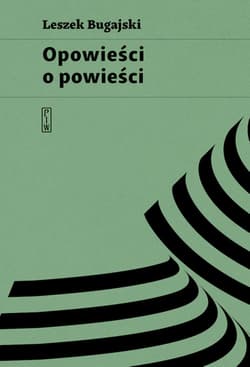 Opowieści o powieści - Leszek Bugajski