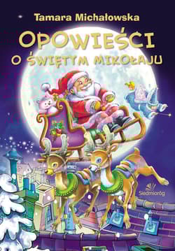 Opowieści o Świętym Mikołaju - Tamara Michałowska